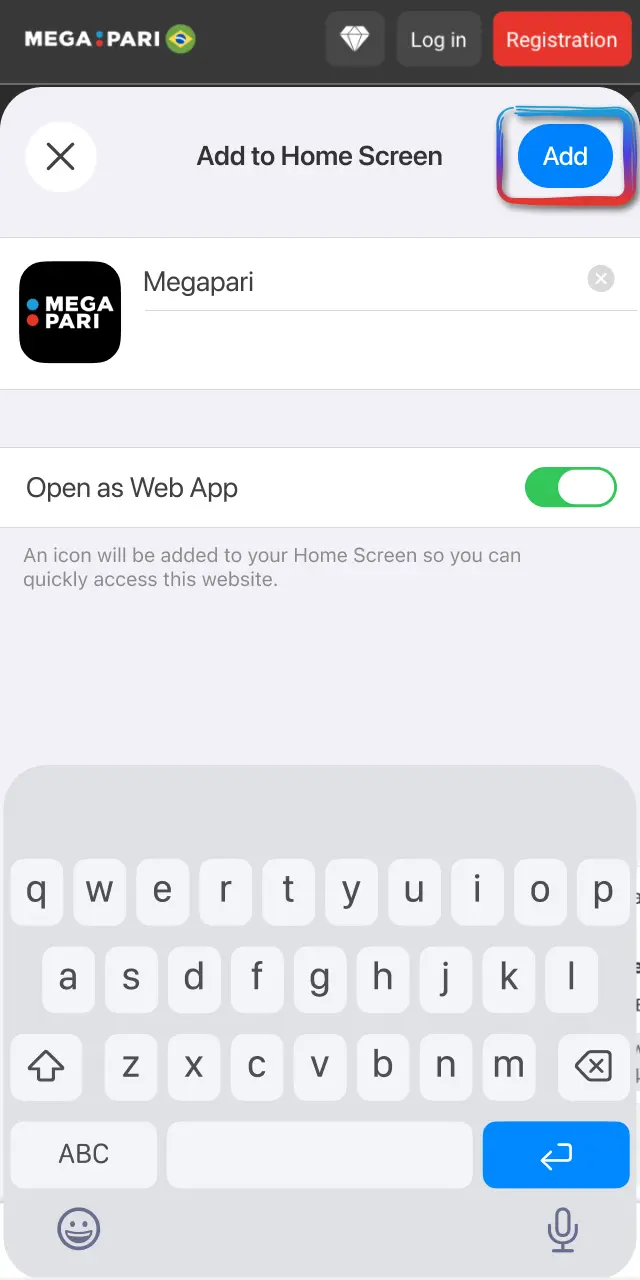 Select Add to Home Screen and confirm to create the MegaPari shortcut.