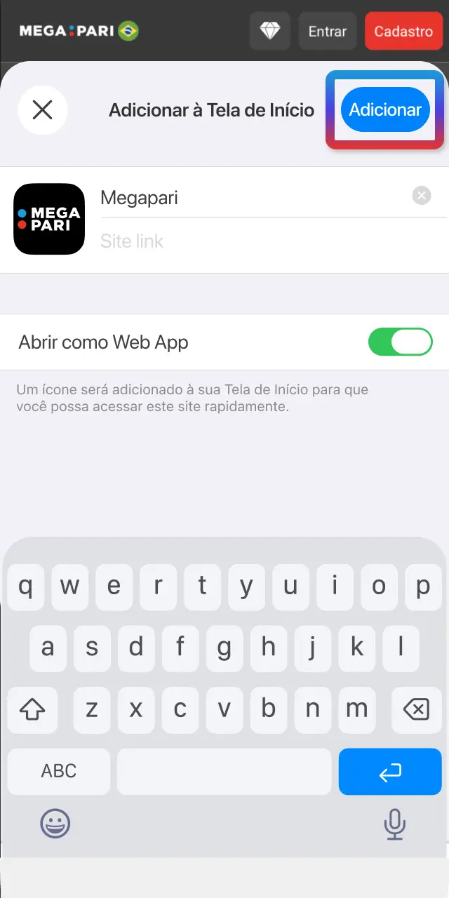 Selecione Adicionar à Tela de Início e confirme para criar o atalho MegaPari.